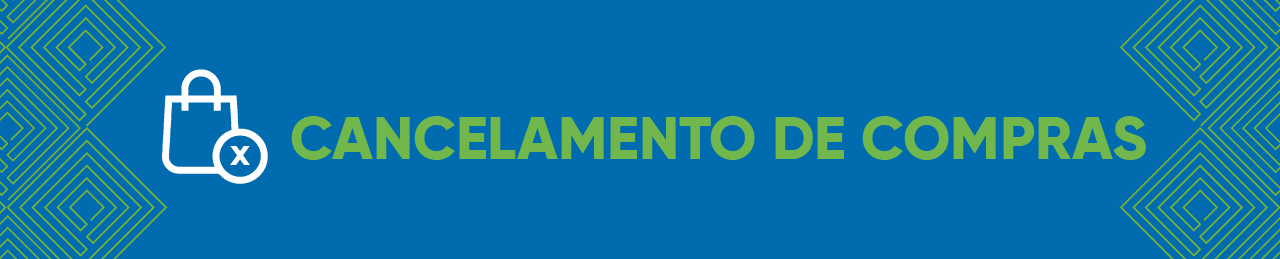 Cancelamento de Compras
